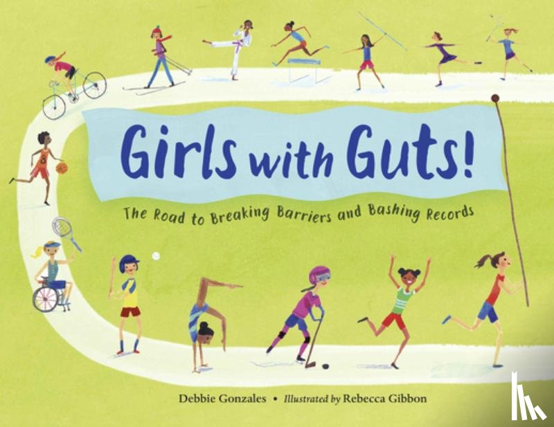 Gonzales, Debbie, Gibbon, Rebecca - Girls with Guts!