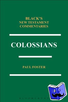 Foster, Paul (University of Edinburgh, UK) - Colossians BNTC