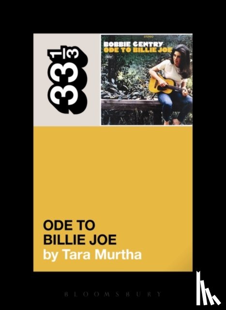 Murtha, Tara - Bobbie Gentry's Ode to Billie Joe
