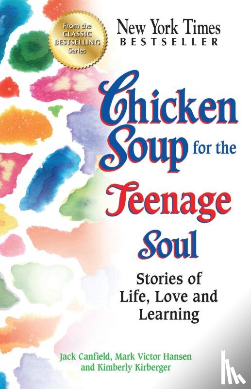 Jack (The Foundation for Self-Esteem) Canfield, Mark Victor Hansen, Kimberly Kirberger - Chicken Soup for the Teenage Soul