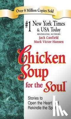 Canfield, Jack, Hansen, Mark Victor - Chicken Soup for the Soul