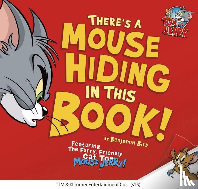 Bird, Benjamin - THERES A MOUSE HIDING IN THIS