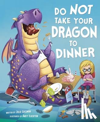 Gassman, Julie - Do Not Take Your Dragon to Dinner