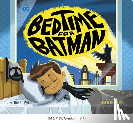 Beavers, Ethen - Bedtime for Batman