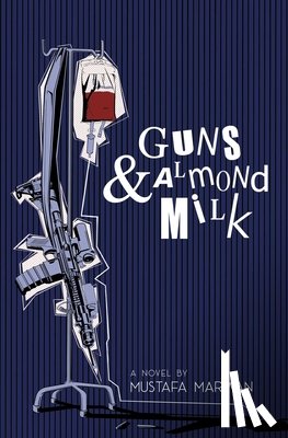 Marwan, Mustafa - Guns & Almond Milk