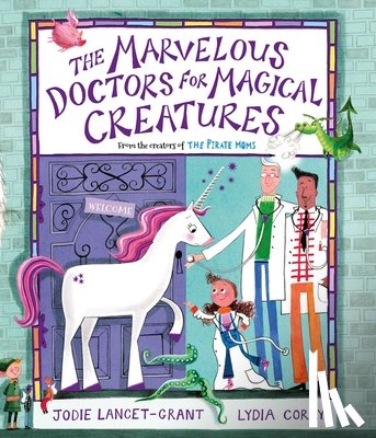 Lancet-Grant, Jodie - The Marvelous Doctors for Magical Creatures