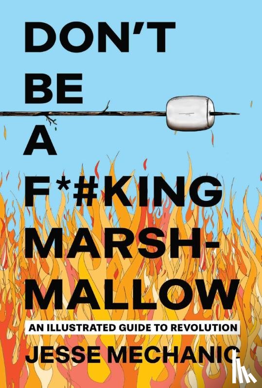 Mechanic, Jesse - Don't Be A F*#cking Marshmallow