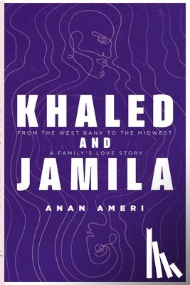 Ameri, Anan - Khaled and Jamila