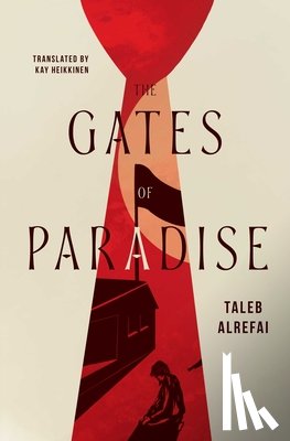 Alrefai, Taleb - The Gates of Paradise