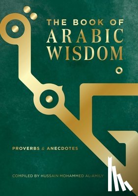 Mohammed Al-Amily, Hussain - The Book of Arabic Wisdom
