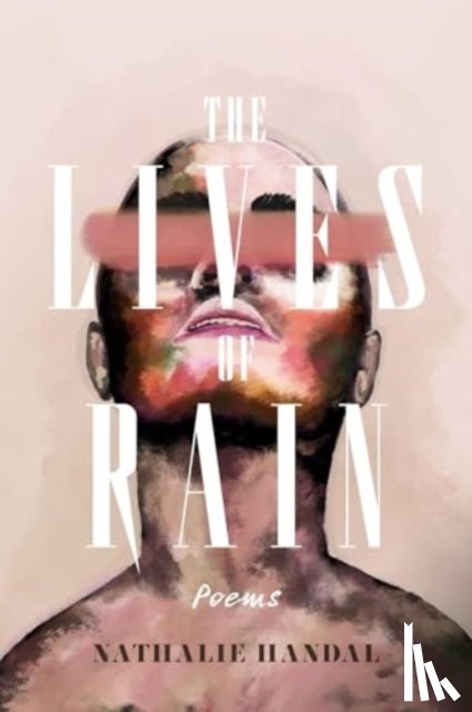 Handal, Nathalie - The Lives of Rain