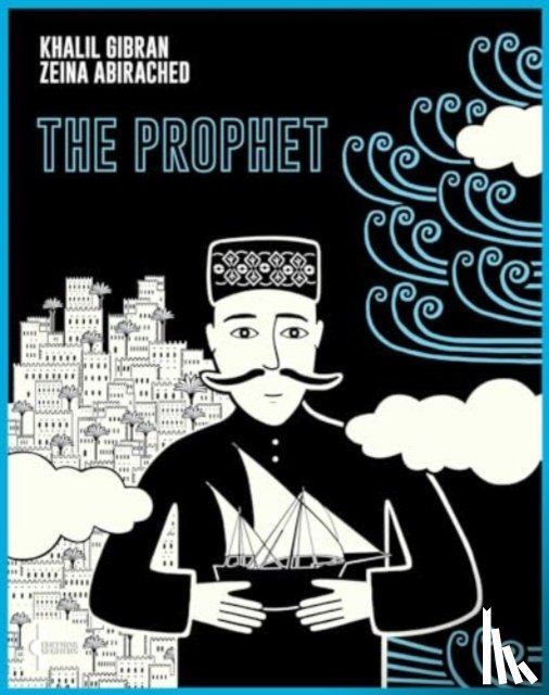 Gibran, Kahlil - The Prophet: A Graphic Novel