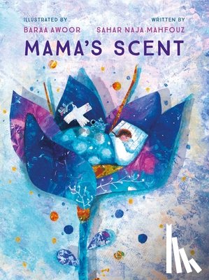 Mahfouz, Sahar Naja - Mama's Scent