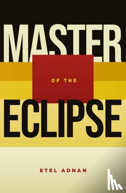 Adnan, Etel - Master of the Eclipse