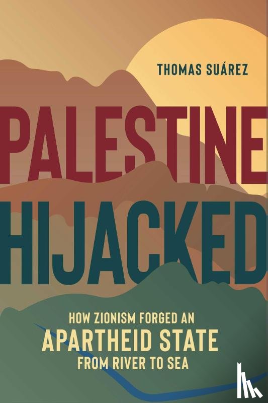 Suarez, Thomas - Palestine Hijacked