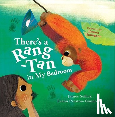 Sellick, James - There's a Rang-Tan in My Bedroom