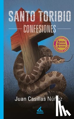 Casillas Núñez, Juan - Santo Toribio. Confesiones