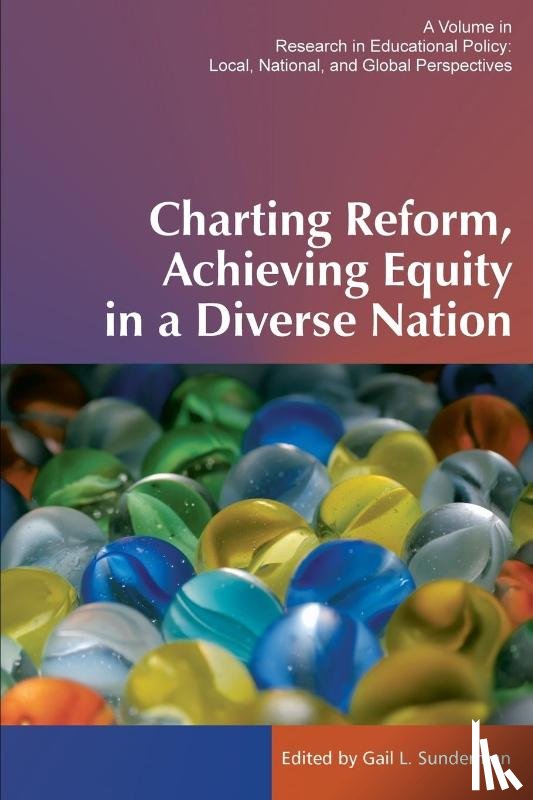  - Charting Reform, Achieving Equity in a Diverse Nation