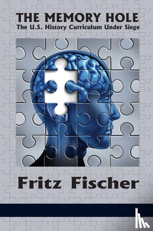 Fischer, Fritz - The Memory Hole