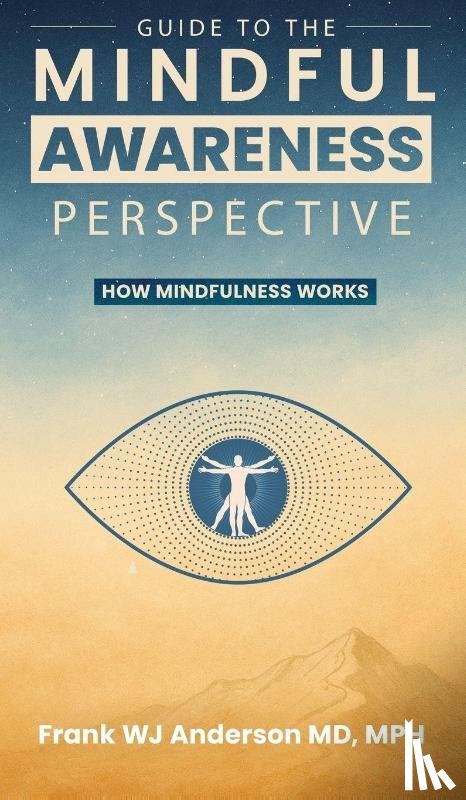 Anderson, Frank W. J. - Guide to the Mindful Awareness Perspective
