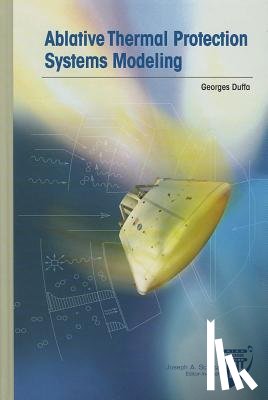 Duffa, Georges - Ablative Thermal Protection Systems Modeling