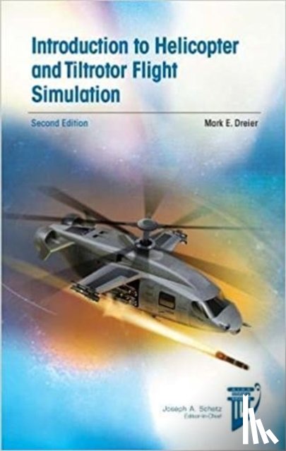 Dreier, Mark E. - Introduction to Helicopter and Tiltrotor Flight Simulation