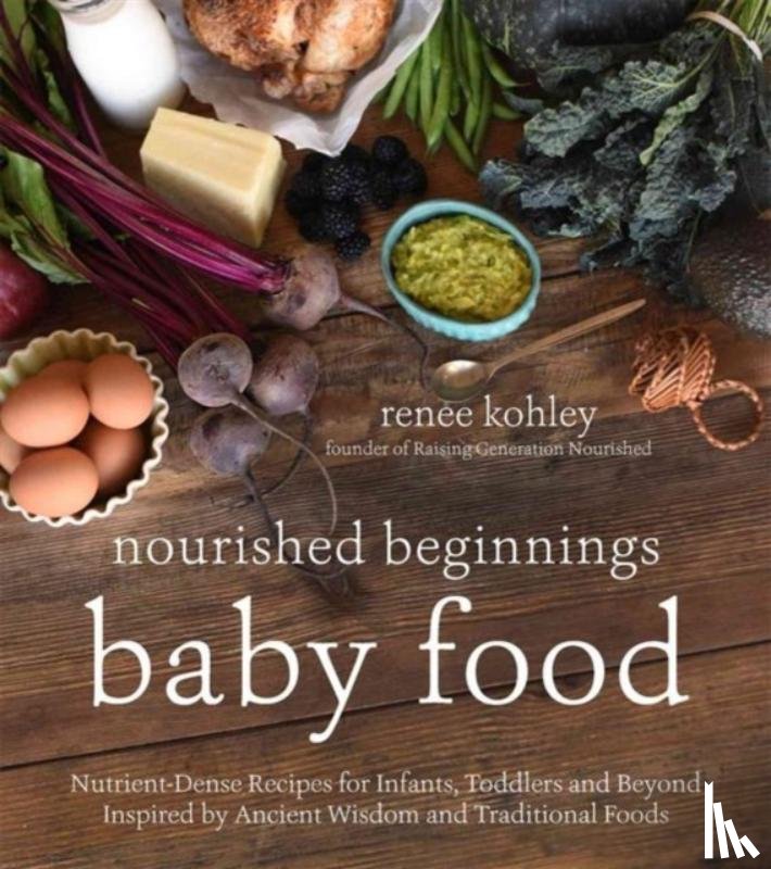 Kohley, Renee - Nourished Beginnings Baby Food