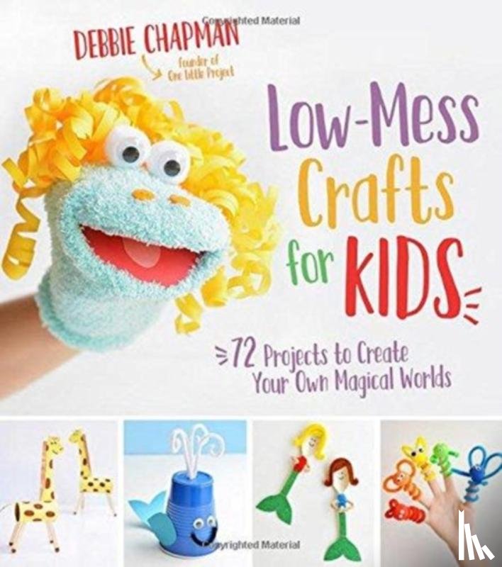 Chapman, Debbie - Low-Mess Crafts for Kids