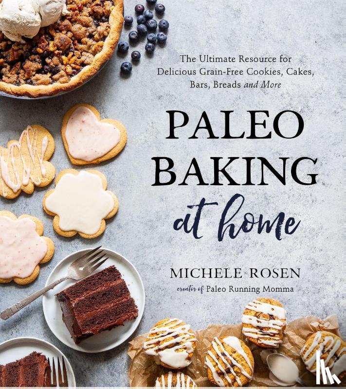 Rosen, Michele - Paleo Baking at Home