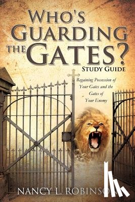 Robinson, Nancy L - Who's Guarding the Gates? Study Guide