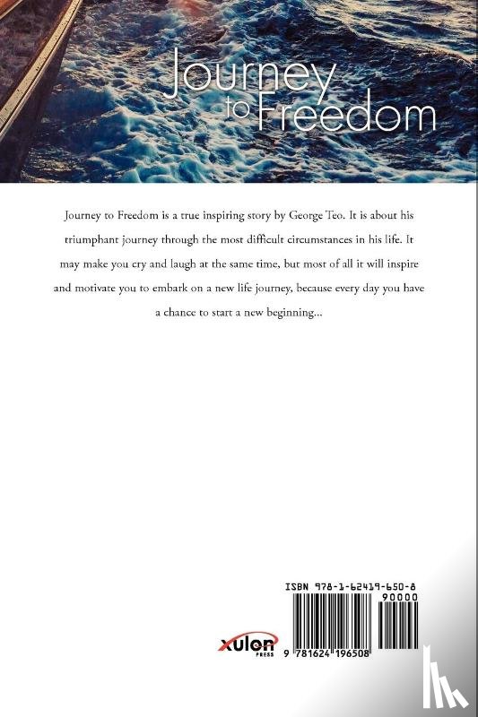 Teo, George - Journey to Freedom