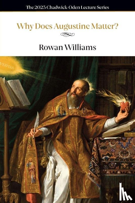 Williams, Rowan - Why Does Augustine Matter?