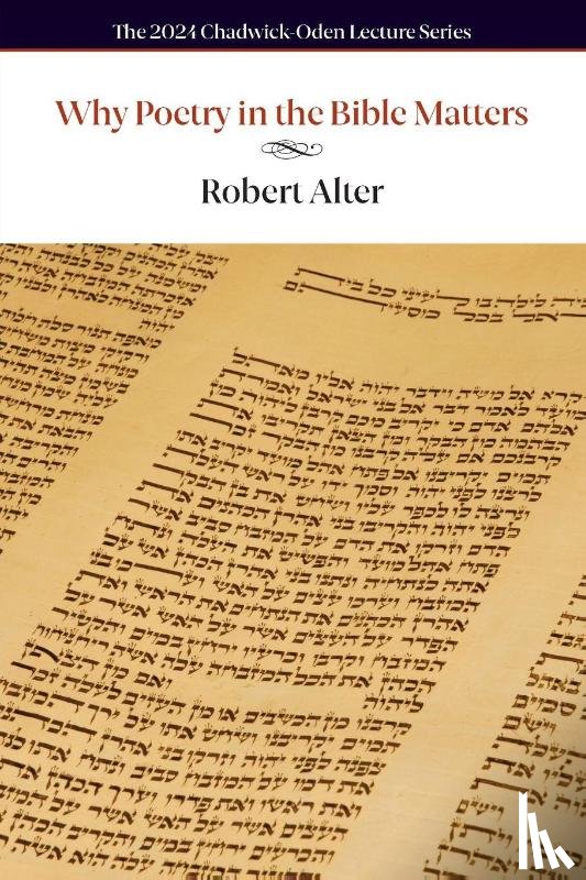 Alter, Robert - Why Poetry in the Bible Matters