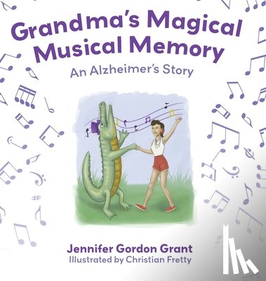 Grant, Jennifer Rose - Grandma's Magical Musical Memory