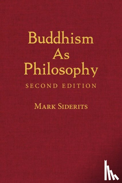 Siderits, Mark - Buddhism As Philosophy