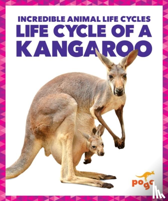 Kenney, Karen Latchana - Life Cycle of a Kangaroo