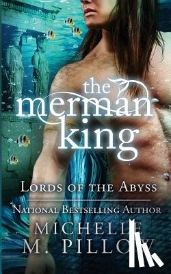 Pillow, Michelle M - The Merman King