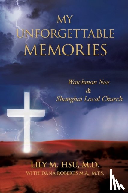 Hsu, M D Lily M - My Unforgettable Memories