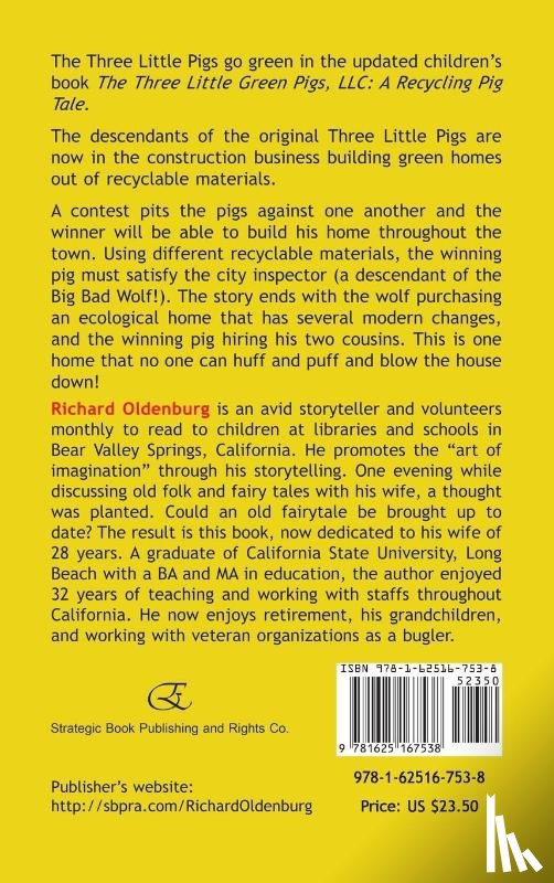 Oldenburg, Richard - The Three Little Green Pigs, LLC