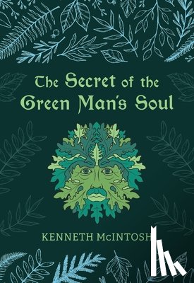 McIntosh, Kenneth - The Secret of the Green Man's Soul