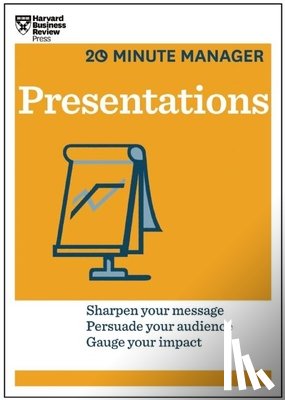Harvard Business Review - Presentations (HBR 20-Minute Manager Series)