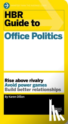 Dillon, Karen - HBR Guide to Office Politics (HBR Guide Series)