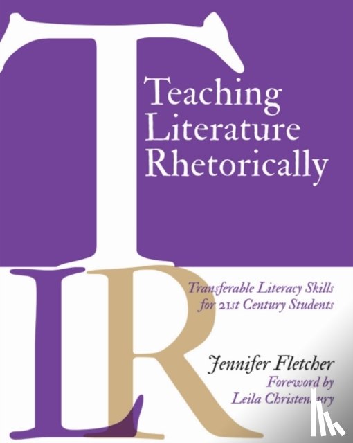 Fletcher, Jennifer - Teaching Literature Rhetorically