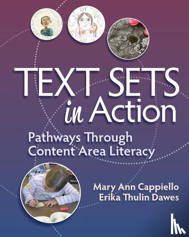 Cappiello, Mary Ann, Thulin Dawes, Erika - Text Sets in Action