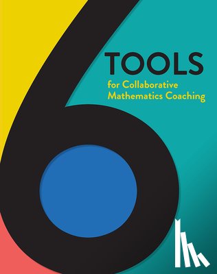 Placa, Nicora - 6 Tools for Collaborative Mathematics Coaching