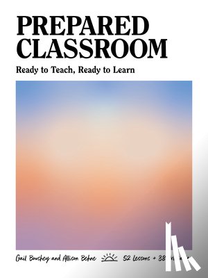Boushey, Gail, Behne, Allison - Prepared Classroom