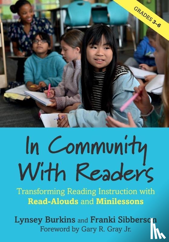 Burkins, Lynsey, Sibberson, Franki - In Community With Readers