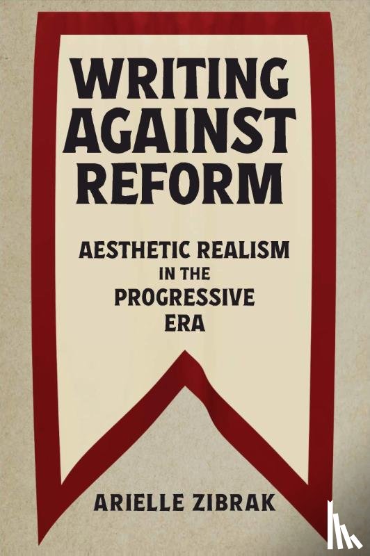 Zibrak, Arielle - Writing Against Reform
