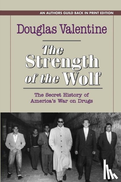 Douglas Valentine - The Strength of the Wolf