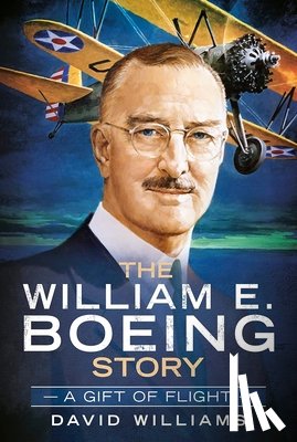 Williams, David - Williams, D: William E. Boeing Story